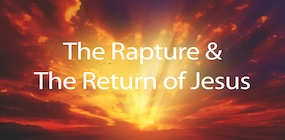 The Rapture and the Return of Jesus